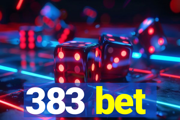 383 bet